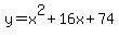 y+=+x%5E2%2B16x%2B74