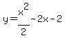 y+=+x%5E2%2F2+-+2x+-+2