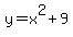y+=+x%5E2+%2B+9