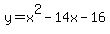 y+=+x%5E2+-+14x+-+16