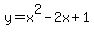 y+=+x%5E2-2x%2B1