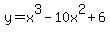 y+=+x%5E3+-10x%5E2+%2B+6