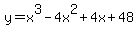 y+=+x%5E3-4x%5E2%2B4x%2B48