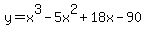 y+=+x%5E3-5x%5E2%2B18x-90