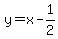 y+=+x-1%2F2