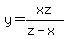 y+=+xz%2F%28z-x%29