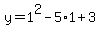 y+=1%5E2-5%2A1%2B3