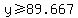 y+%3E=+89.667