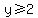 y+%3E=2+