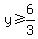 y+%3E=6%2F3+