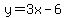 y++=+3x-6