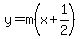 y++=+m%28x+%2B1%2F2%29