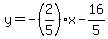 y++=-%282%2F5%29x-16%2F5+