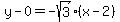 y+-+0+=+-sqrt%283%29%28x+-+2%29