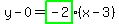 y+-+0++=+highlight_green%28-2%29%28x+-+3%29