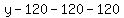 y+-+120+-+120+-+120