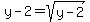 y+-+2+=+sqrt%28y+-+2%29