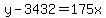 y+-+3432+=+175x