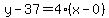 y+-+37+=+4%28x+-+0%29