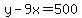 y+-+9x+=+500