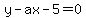 y+-+ax+-+5+=+0