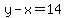 y+-+x+=+14