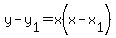 y+-+y%5B1%5D+=+x%28x+-+x%5B1%5D%29