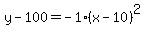 y+-100+=+-1%28x+-+10%29%5E2