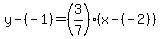y-%28-1%29=%283%2F7%29%28x-%28-2%29%29