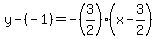 y-%28-1%29=-%283%2F2%29%28x-3%2F2%29