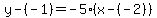 y-%28-1%29=-5%28x-%28-2%29%29