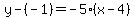 y-%28-1%29=-5%28x-4%29
