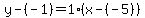 y-%28-1%29=1%2A%28x-%28-5%29%29