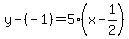 y-%28-1%29=5%28x-1%2F2%29