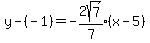 y-%28-1%29=expr%28-2sqrt%287%29%2F7%29%28x-5%29