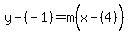 y-%28-1%29=m%28x-%284%29%5E%22%22%29