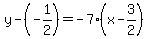y-%28-1%2F2%29=-7%28x-3%2F2%29