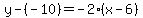 y-%28-10%29=-2%28x-6%29