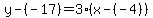 y-%28-17%29=3%28x-%28-4%29%29