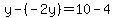 y-%28-2y%29=10-4