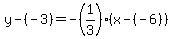y-%28-3%29=-%281%2F3%29%28x-%28-6%29%29
