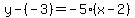 y-%28-3%29=-5%28x-2%29