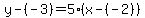 y-%28-3%29=5%28x-%28-2%29%29