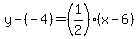 y-%28-4%29=%281%2F2%29%28x-6%29