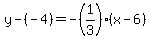 y-%28-4%29=-%281%2F3%29%28x-6%29