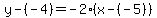 y-%28-4%29=-2%28x-%28-5%29%29