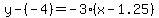 y-%28-4%29=-3%28x-1.25%29