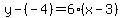 y-%28-4%29=6%28x-3%29