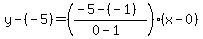 y-%28-5%29=%28%28-5-%28-1%29%29%2F%280-1%29%29%28x-0%29