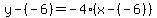 y-%28-6%29=-4%28x-%28-6%29%29